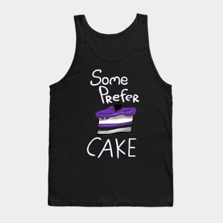 Some Prefer Cake Tank Top